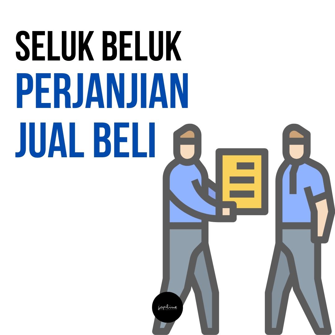 Read more about the article Seluk Beluk Perjanjian Jual Beli