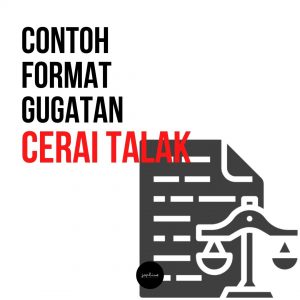 Read more about the article Contoh Format Gugatan Permohonan Cerai Talak