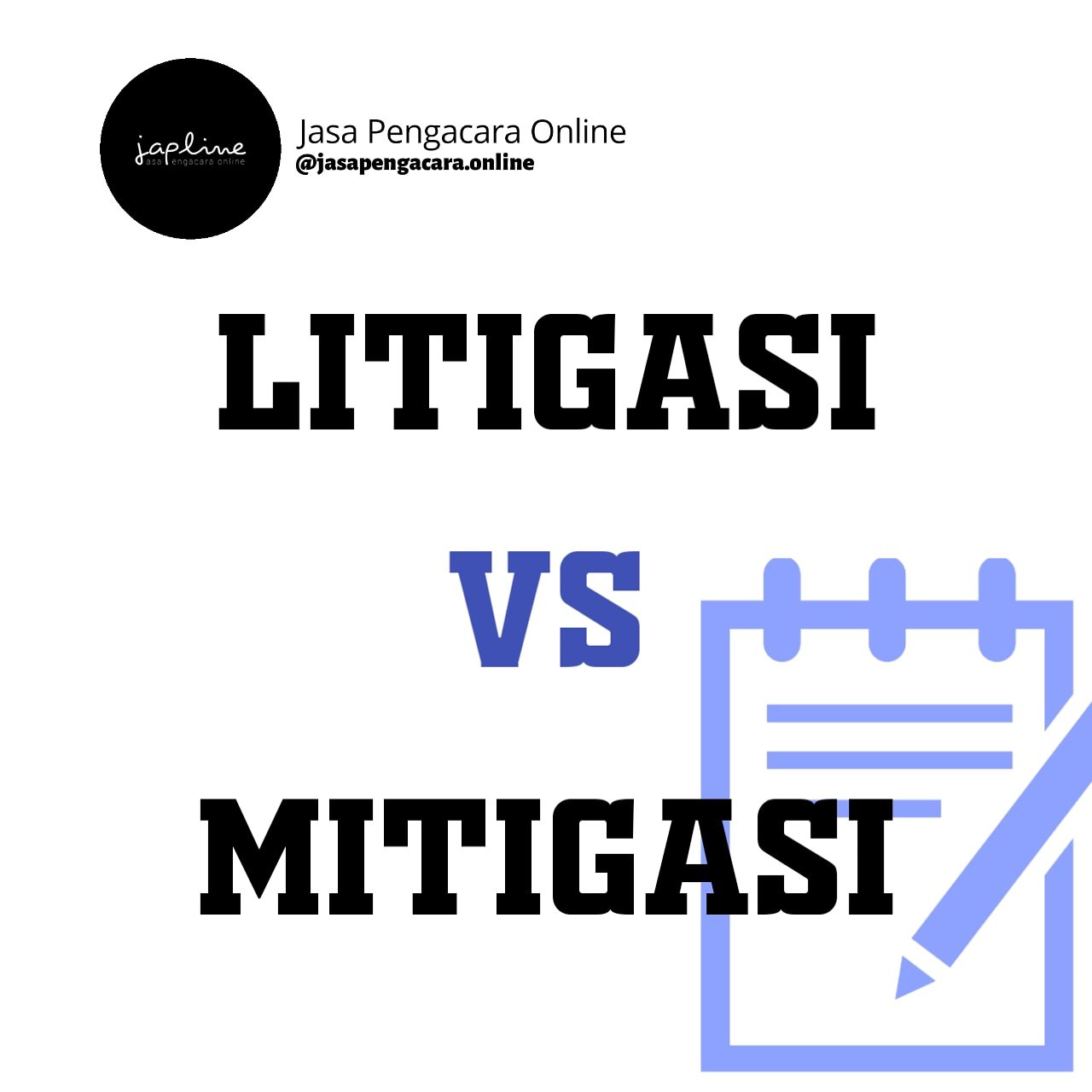 Read more about the article LITIGASI vs MITIGASI