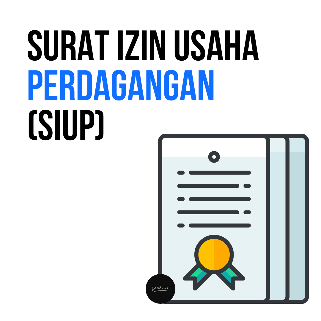 Read more about the article Surat Izin Usaha Perdagangan (SIUP)